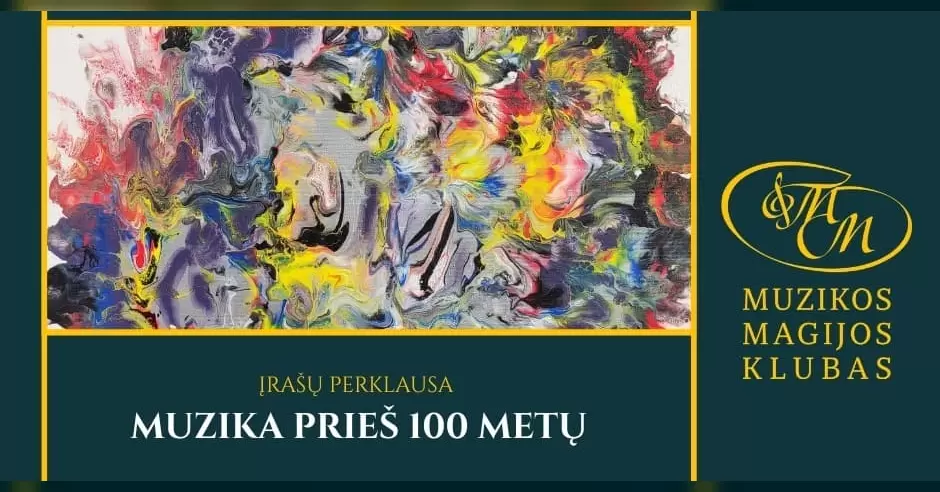 Muzika prieš 100 metų | įrašų perklausa