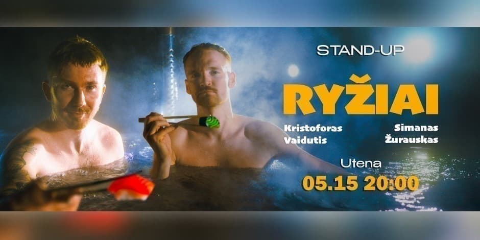 STAND UP | RYŽIAI | UTENA