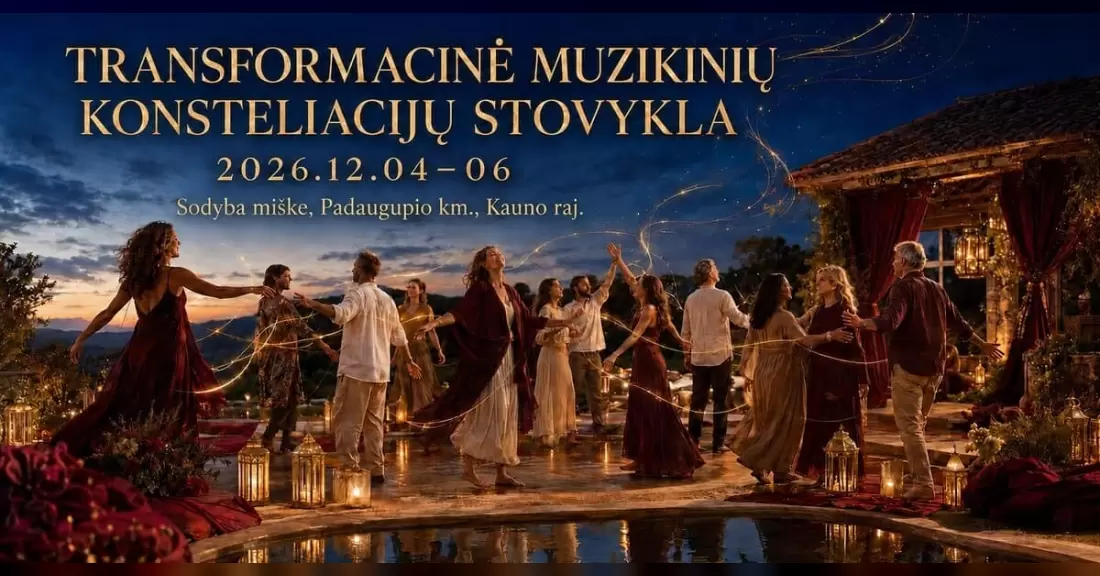 TRANSFORMACINĖ MUZIKINIŲ KONSTELIACIJŲ STOVYKLA