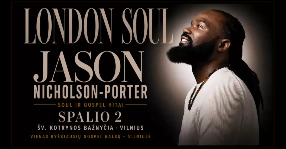 LONDON SOUL | Soul ir Gospel hitai | Jason Nicholson-Porter (UK) ir Vytautas Straižys
