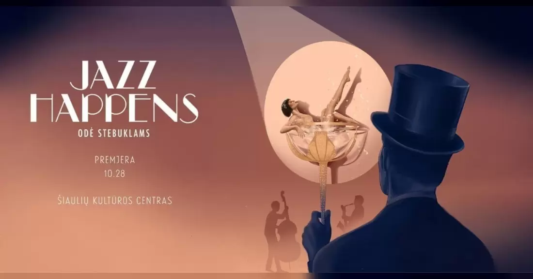 Jazz Happens “Odė Stebuklams” PREMJERA | Šiauliai