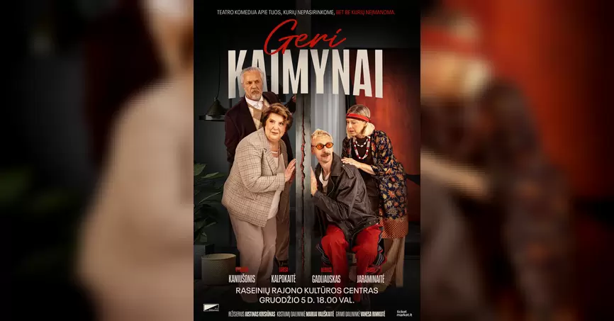 PREMJERA "Geri kaimynai"