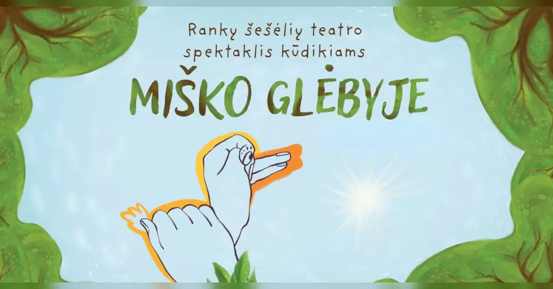 Spektaklis kūdikiams | MIŠKO GLĖBYJE