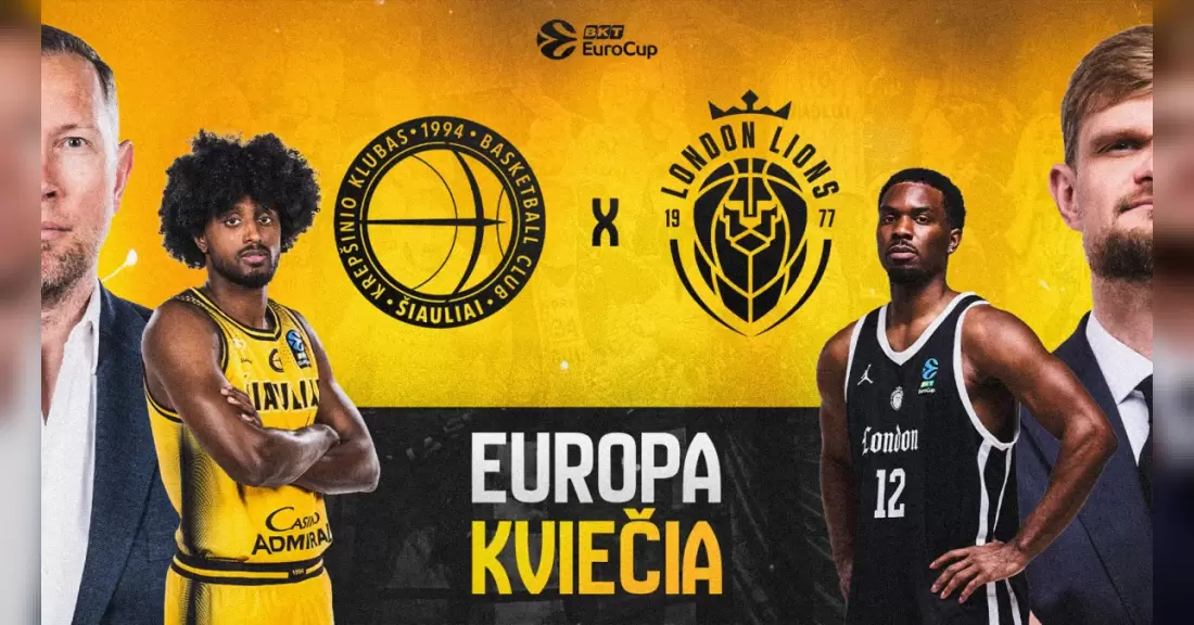 EuroCup rungtynės: „Šiauliai“ – Londono „Lions“
