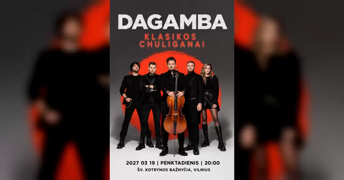 Klasikos chuliganai DAGAMBA [LV] | Šv. Kotrynos bažnyčia