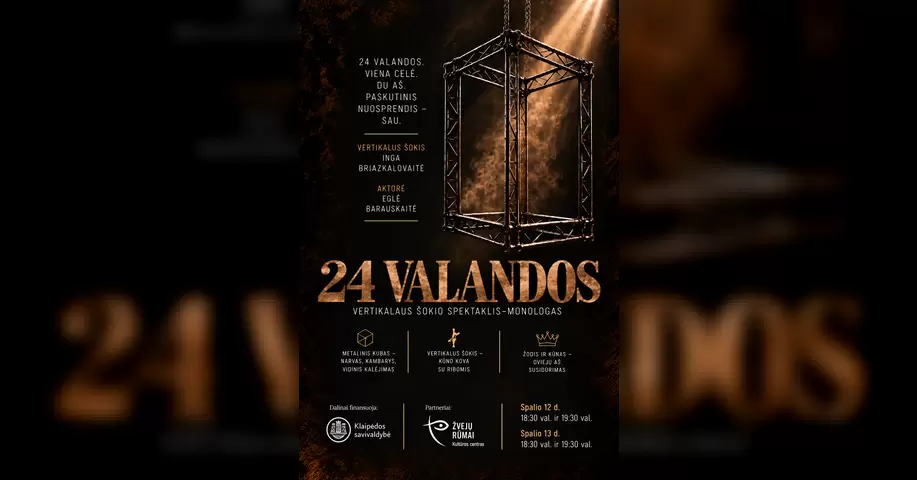 Vertikalaus šokio spektaklis – monologas "24 VALANDOS"