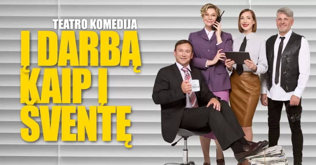 KOMEDIJA Į DARBĄ KAIP Į ŠVENTĘ | MARIJAMPOLĖ
