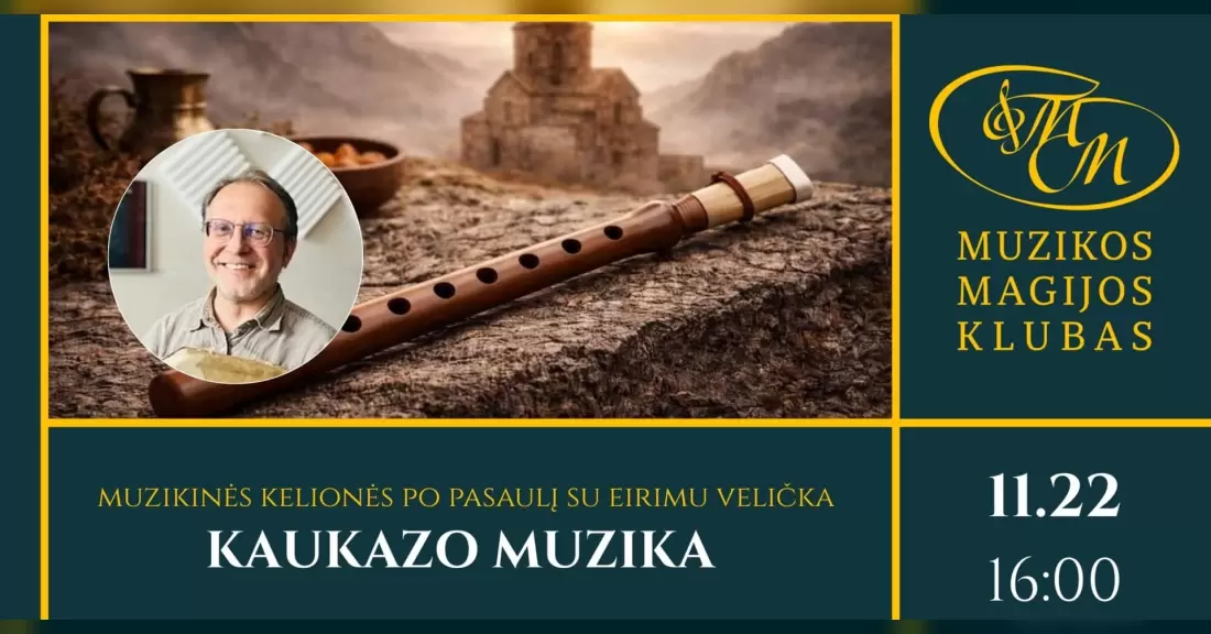 Muzikinės kelionės po pasaulį su Eirimu Velička | Kaukazo muzika