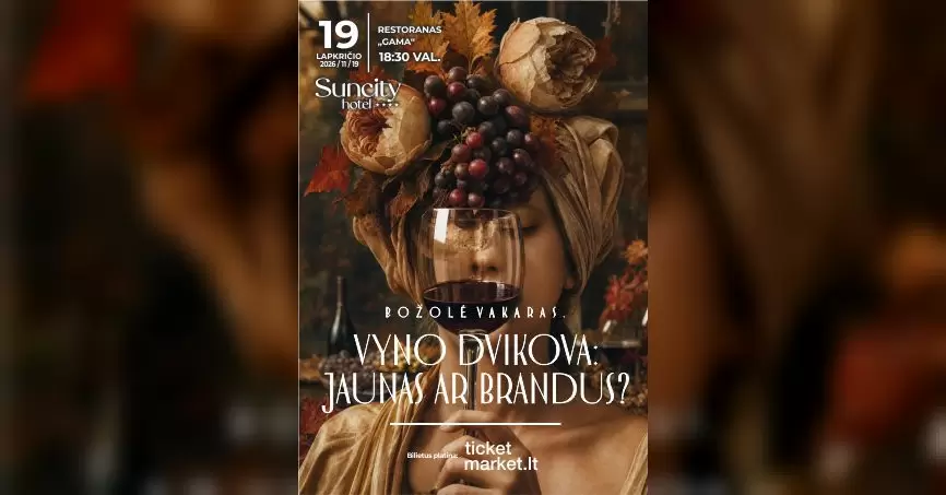 Božolė vakaras. Vyno dvikova: JAUNAS ar BRANDUS? I Degustacijos vakaras su gyvos muzikos programa