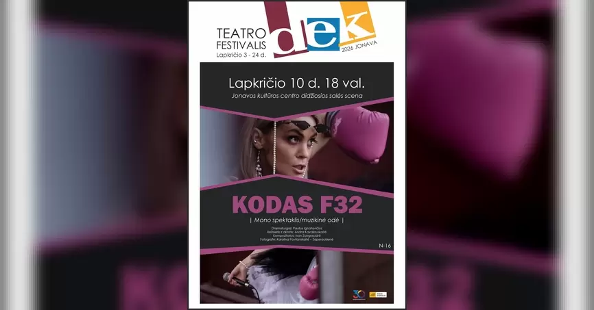 Mono spektaklis "KODAS F32" | N-16
