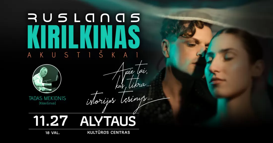 Ruslanas Kirilkinas (Akustiškai) | Alytus