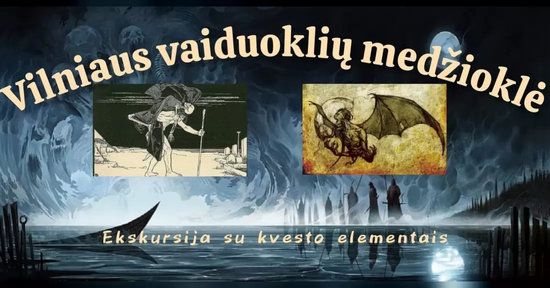 VILNIAUS VAIDUOKLIŲ MEDŽIOKLĖ - ekskursija ne siplnų nervų žmonėms su kvesto elementais