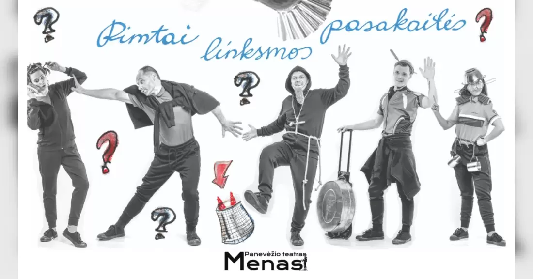Panevėžio teatras „Menas“ | RIMTAI LINKSMOS PASAKAITĖS rež. Agnė Sunklodaitė
