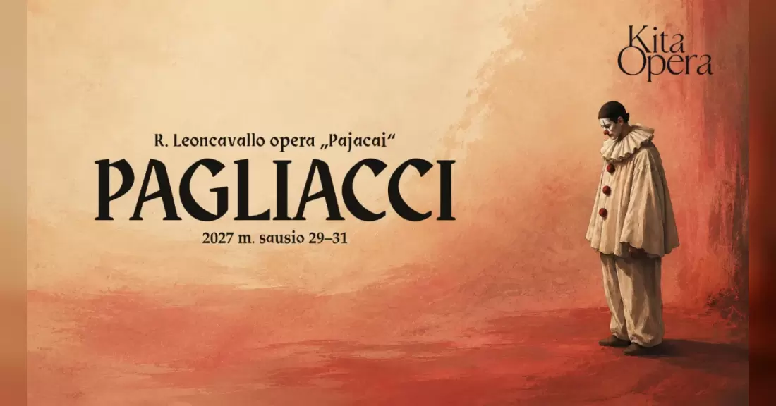 R. Leoncavallo opera „Pajacai“ | Kita Opera