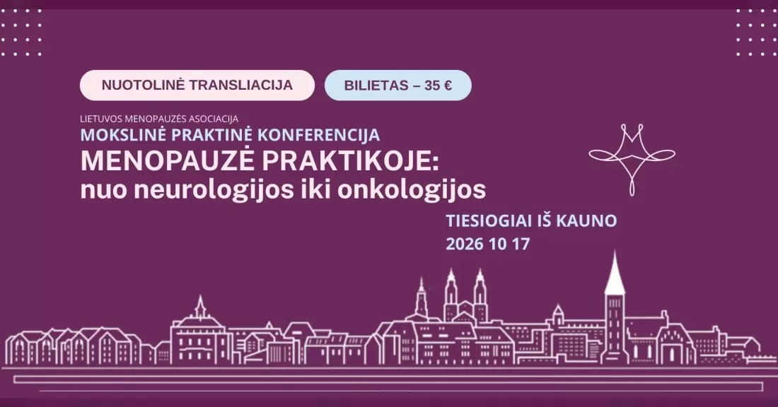Nuotolinė transliacija. Menopauzė praktikoje: nuo neurologijos iki onkologijos