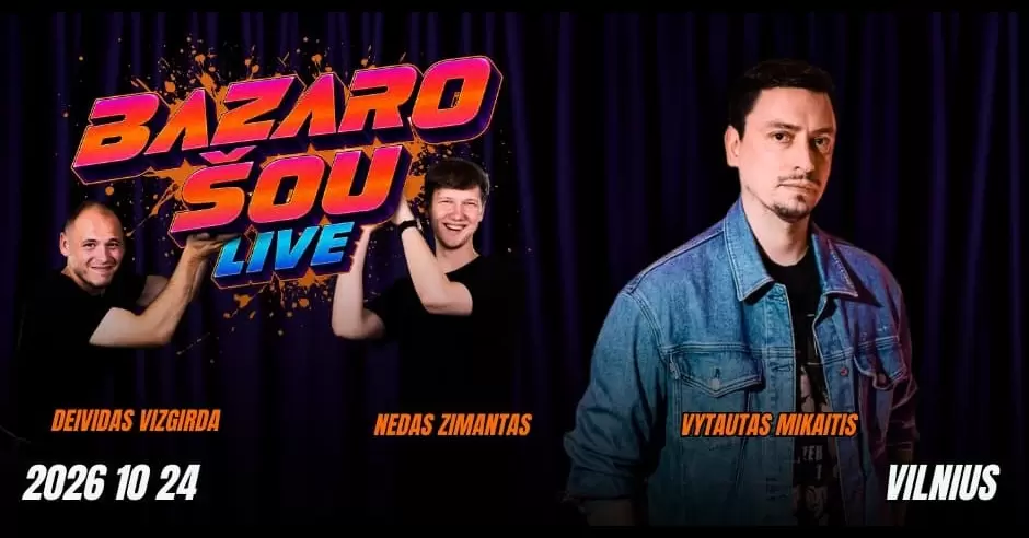 BAZARO ŠOU | VILNIUS | VYTAUTAS MIKAITIS | 10.24