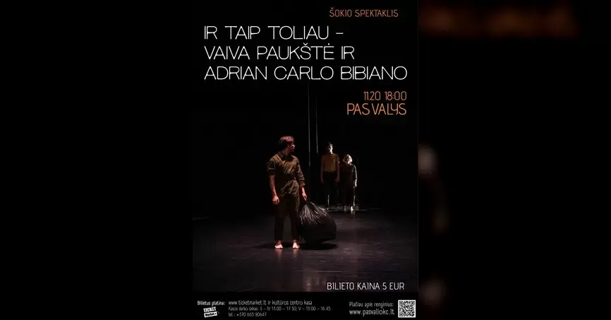 Šokio spektaklis „IR TAIP TOLIAU / AND SO ON“ (Premjera)