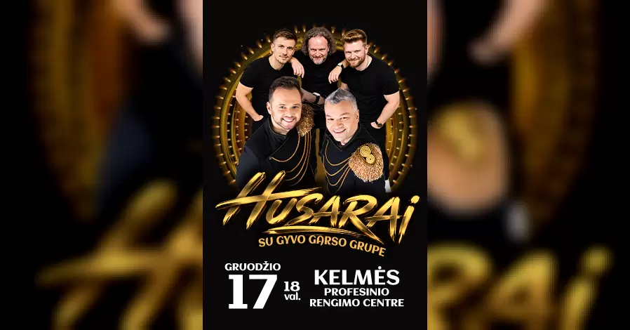 Grupė „HUSARAI“ su gyvo garso grupe – 10 METŲ KARTU! | Kelmė