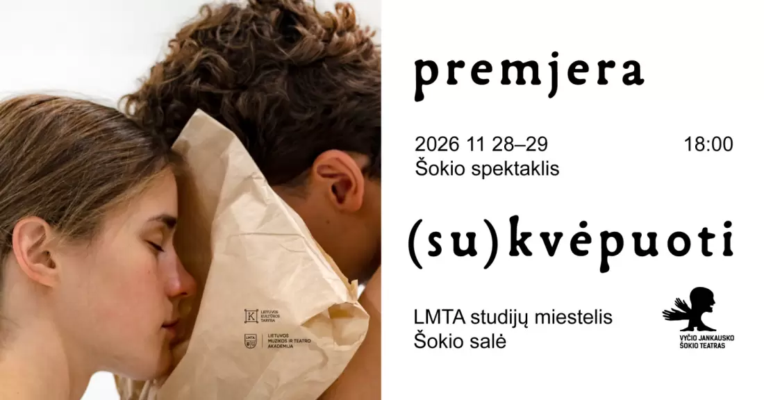 (Su)kvėpuoti | šokio spektaklio premjera | chor. Vytis Jankauskas