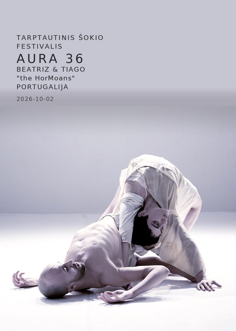 Tarptautinis šokio festivalis AURA 36| Beatriz & Tiago – ”the HorMoans” (Portugalija)