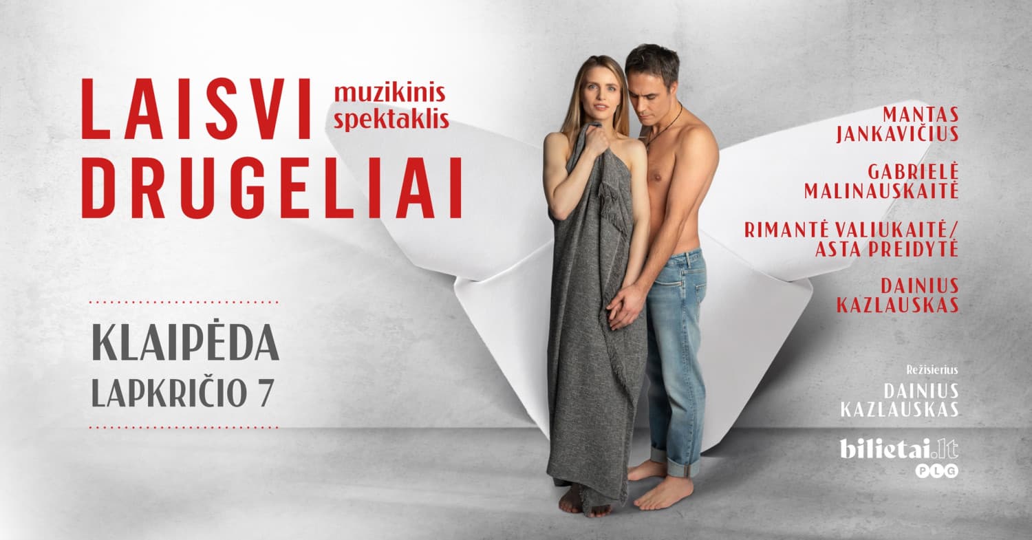 Muzikinis spektaklis "Laisvi drugeliai" | Klaipėda