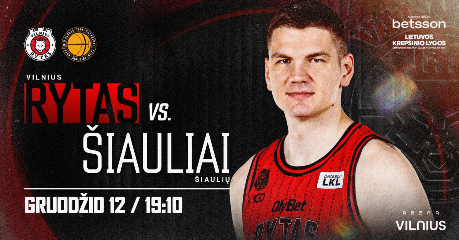 LKL: Vilniaus "Rytas" - Šiaulių "Šiauliai"