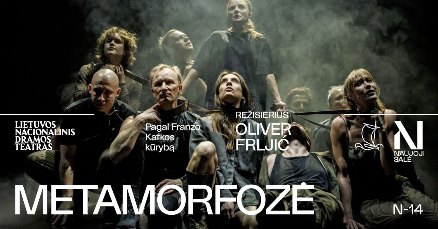 METAMORFOZĖ. Pagal Franzo Kafkos kūrybą, rež. Oliver FRLJIĆ