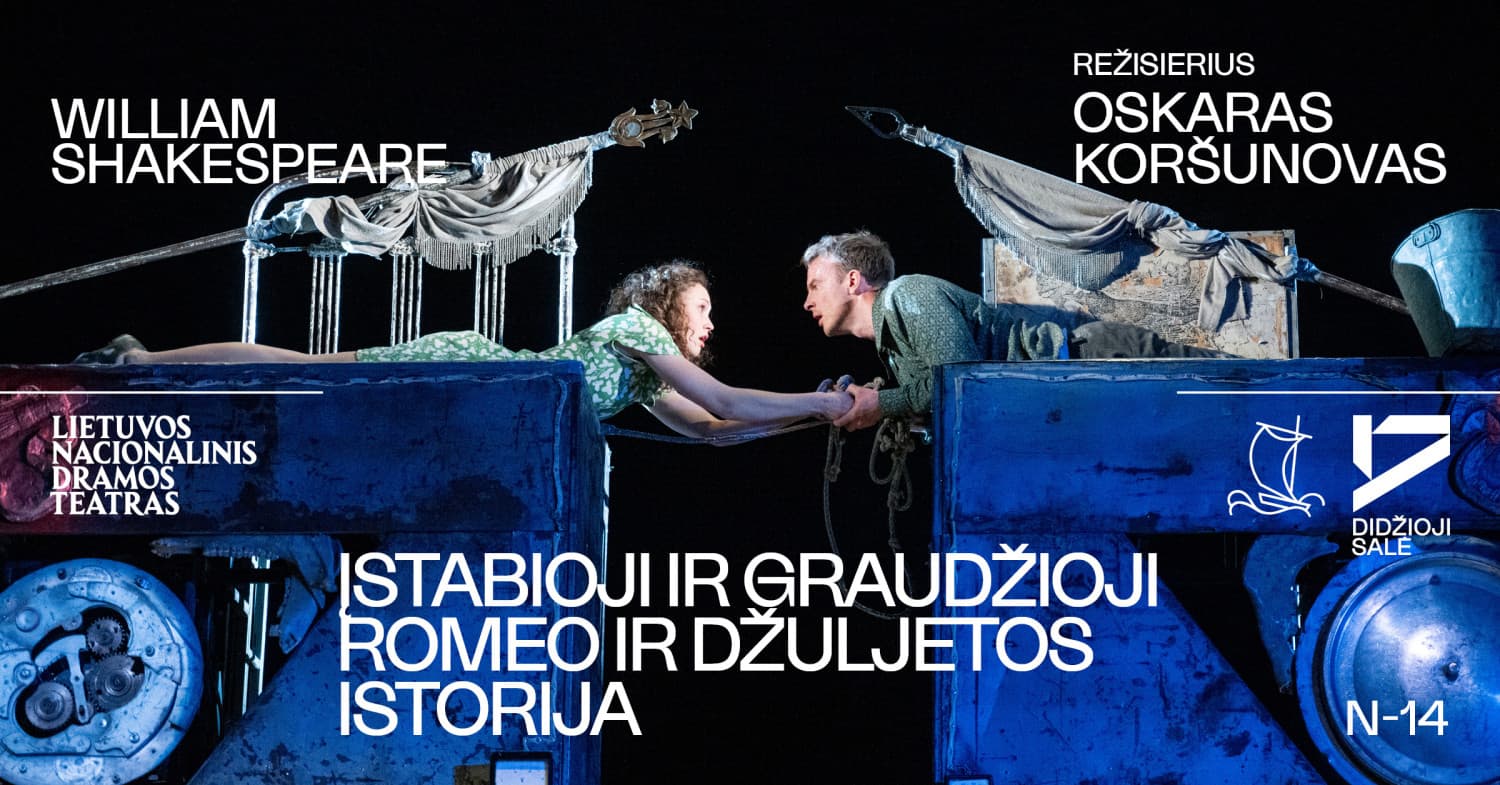 William Shakespeare. ĮSTABIOJI IR GRAUDŽIOJI ROMEO IR DŽULJETOS ISTORIJA,rež. O.Koršunovas