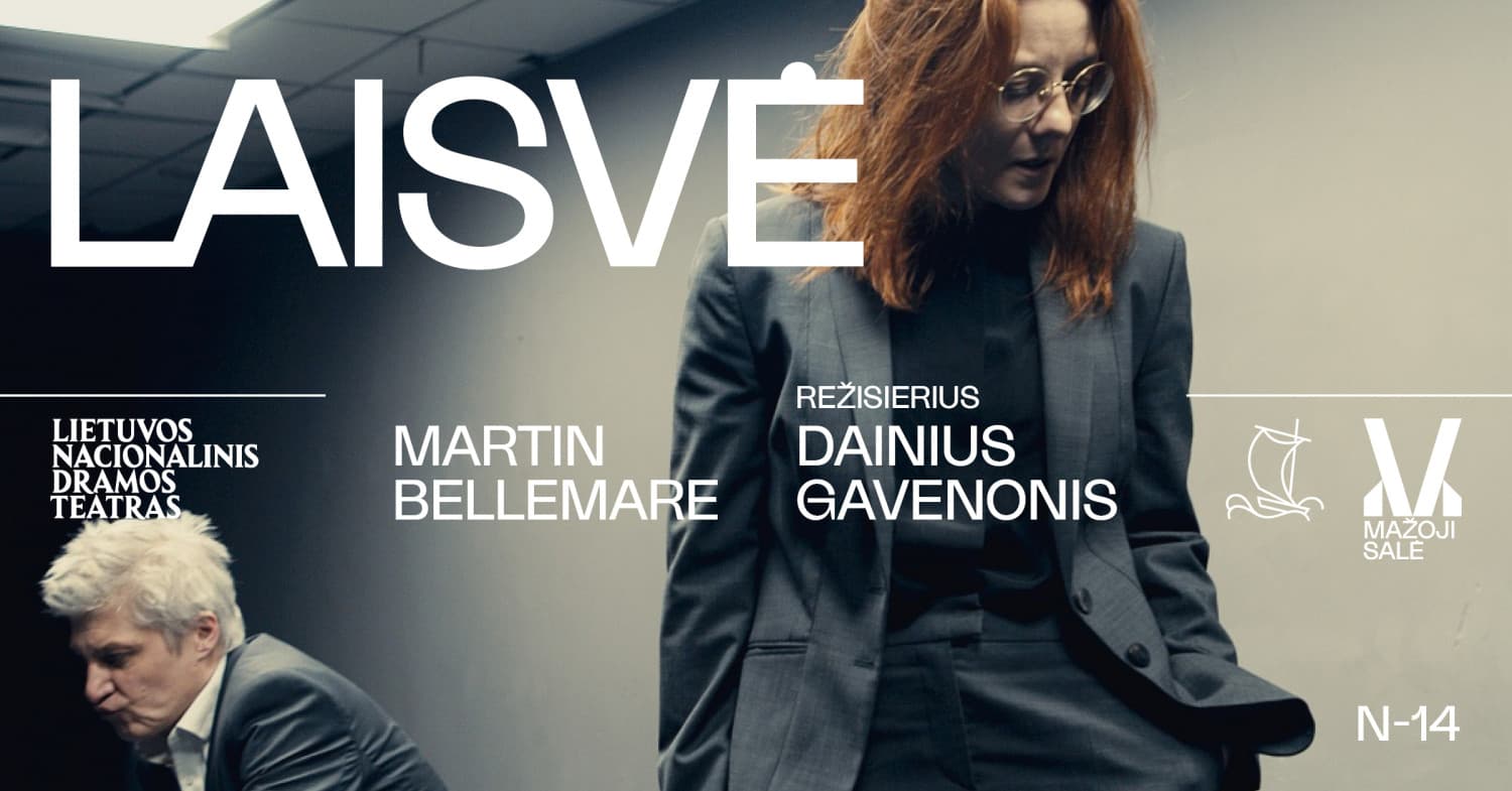 Martin Bellemare. LAISVĖ, rež. Dainius GAVENONIS