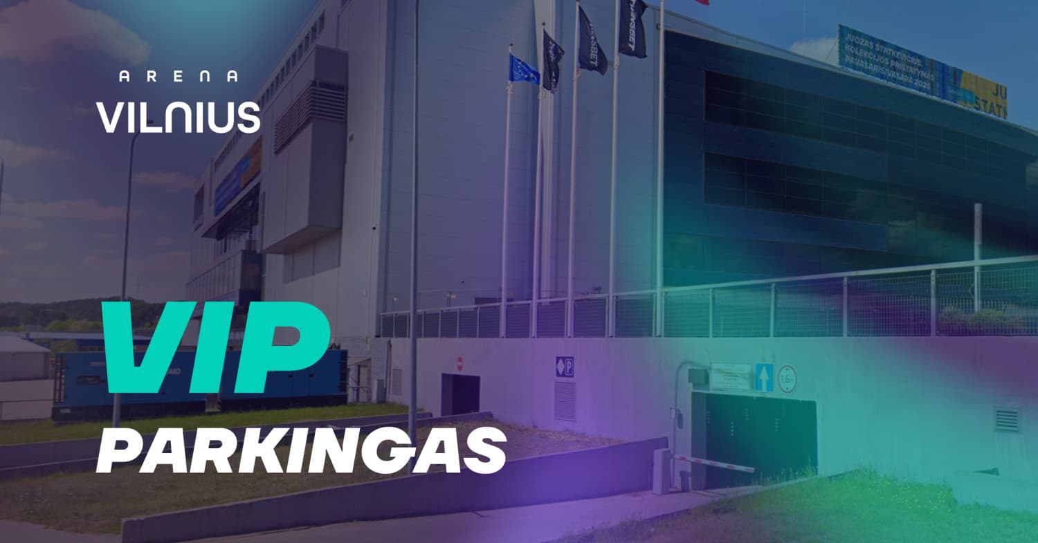 VIP PARKINGAS | ARENA VILNIUS (Rytas - Trabzono Trabzonspor BC)