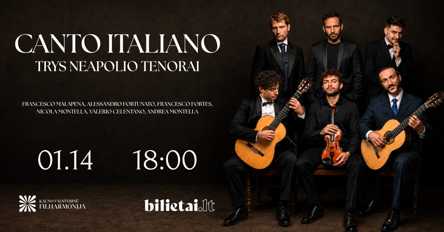 Canto Italiano. Trys Neapolio tenorai. | KAUNAS