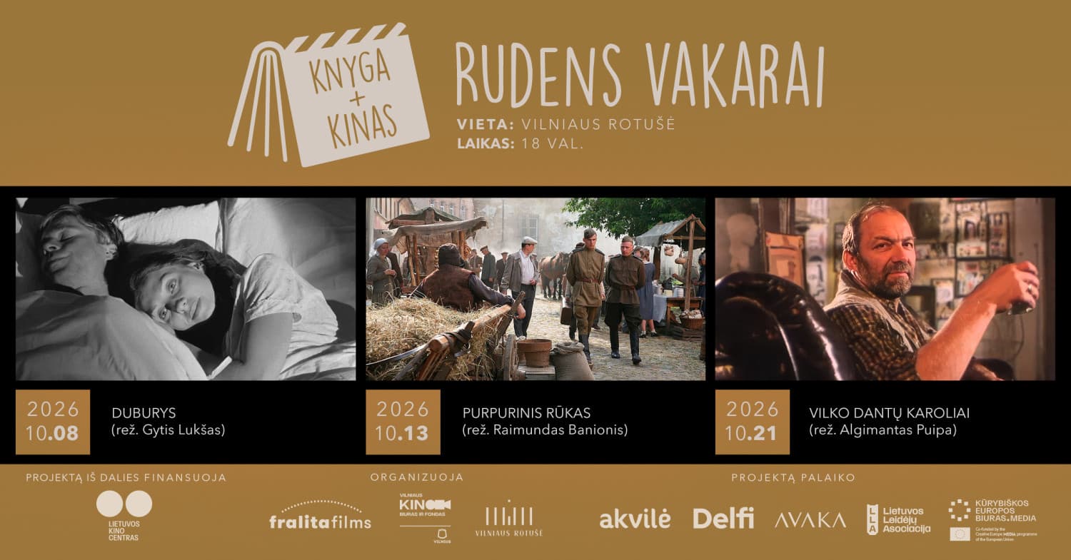 ''Knyga + Kinas: Rudens kino vakarai'' Gyčio Lukšo filmas ''Duburys''