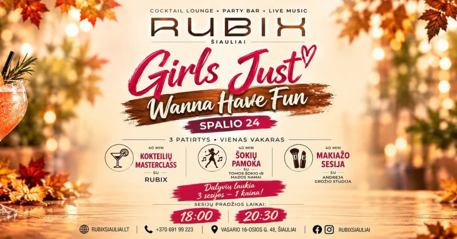 Girls Just Wanna Have Fun | RUBIX Siauliai