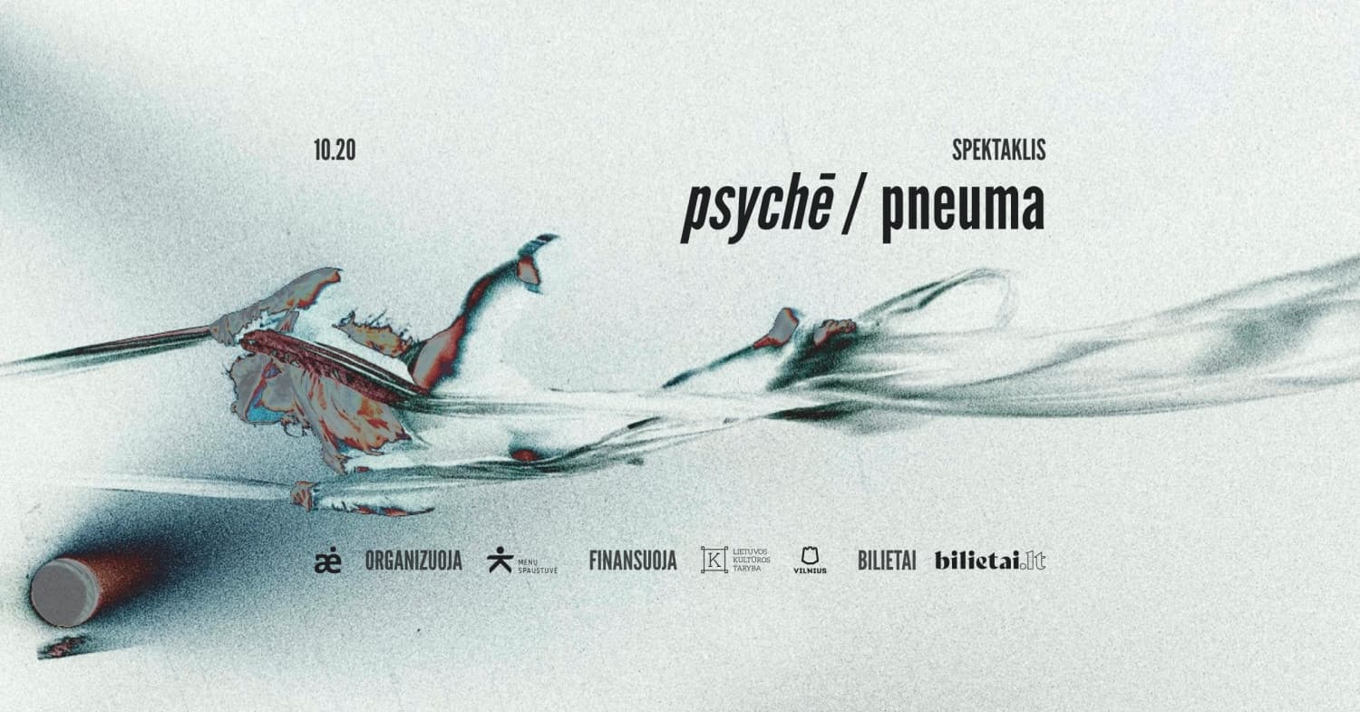 ATVIRA ERDVĖ: ''psychē / pneuma''