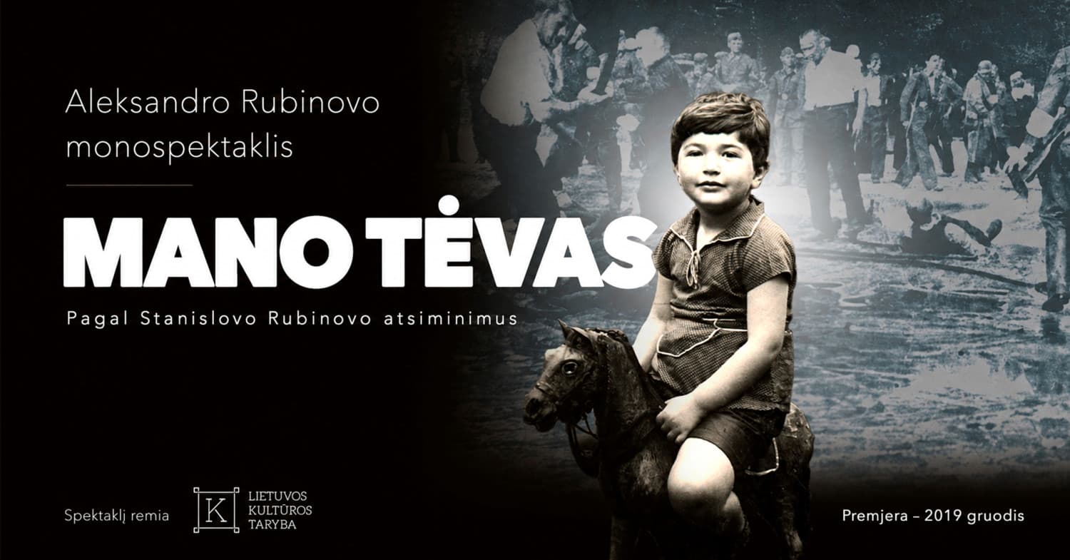 Aleksandro Rubinovo spektaklis "Mano tėvas" | Klaipėda
