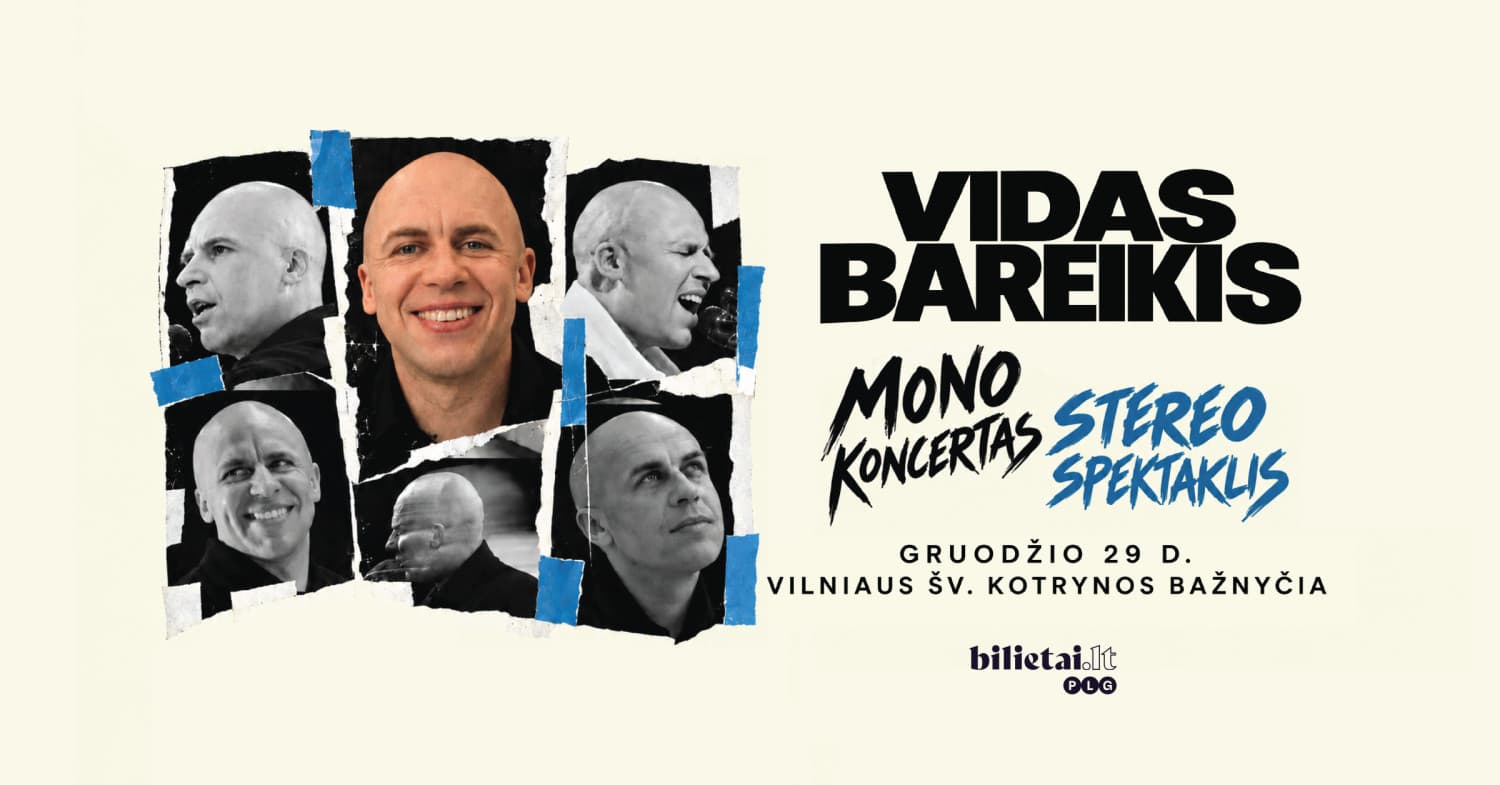 Vidas Bareikis. Mono koncertas. Stereo spektaklis.