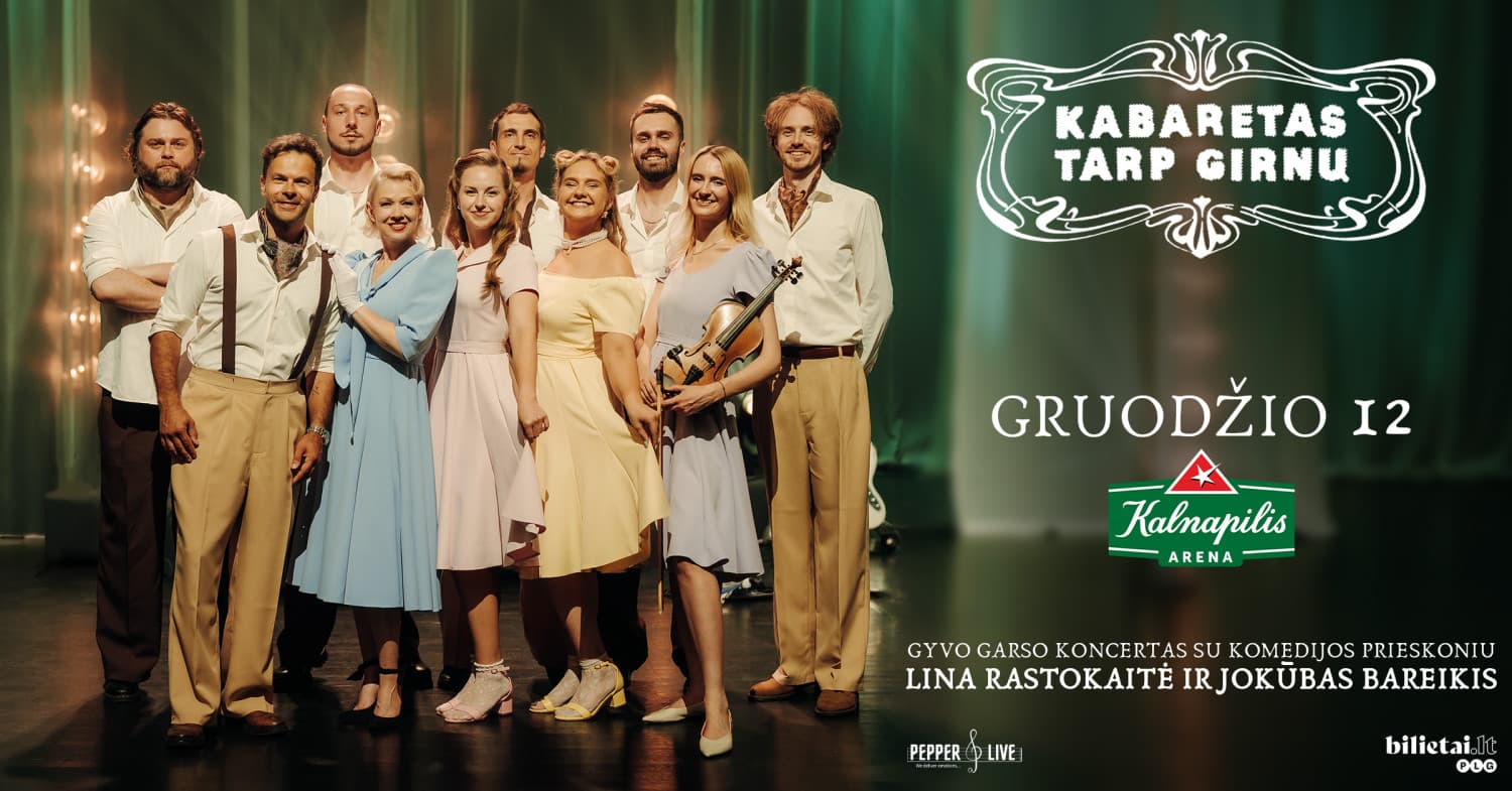 Kabaretas tarp girnų | Panevėžys