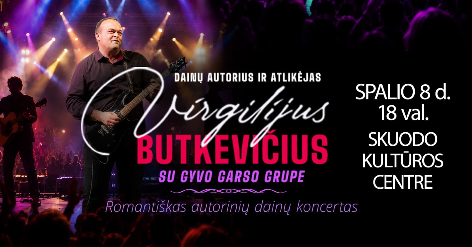 Romantiškas autorinių dainų koncertas | Skuodas