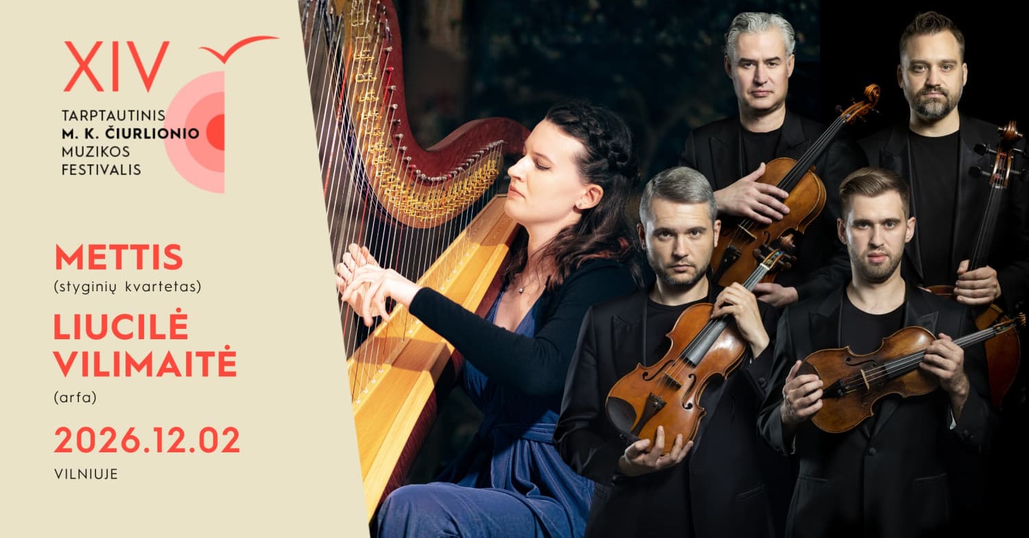 MKČ26 | "ČIURLIONIS IR DEBUSSY" | "METTIS" IR LIUCILĖ VILIMAITĖ