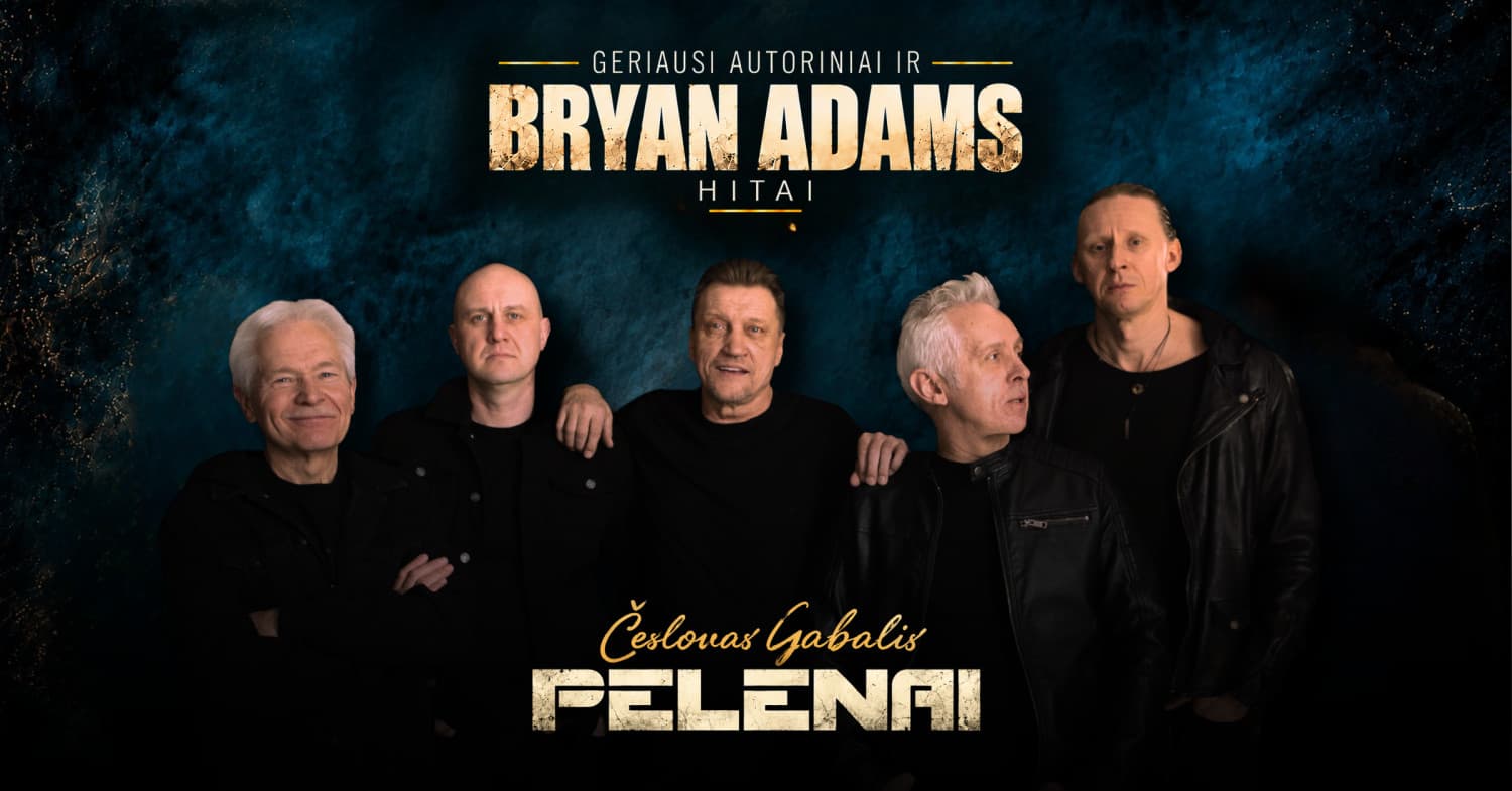 Č. Gabalis ir PELENAI | Geriausi autoriniai ir BRYAN ADAMS hitai | Varėna