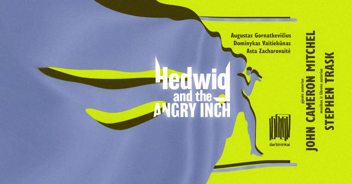 Legendinis Brodvėjaus miuziklas "Hedwig and the Angry Inch"