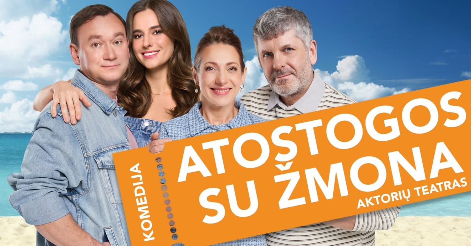TEATRO KOMEDIJA | ATOSTOGOS SU ŽMONA | Alytus