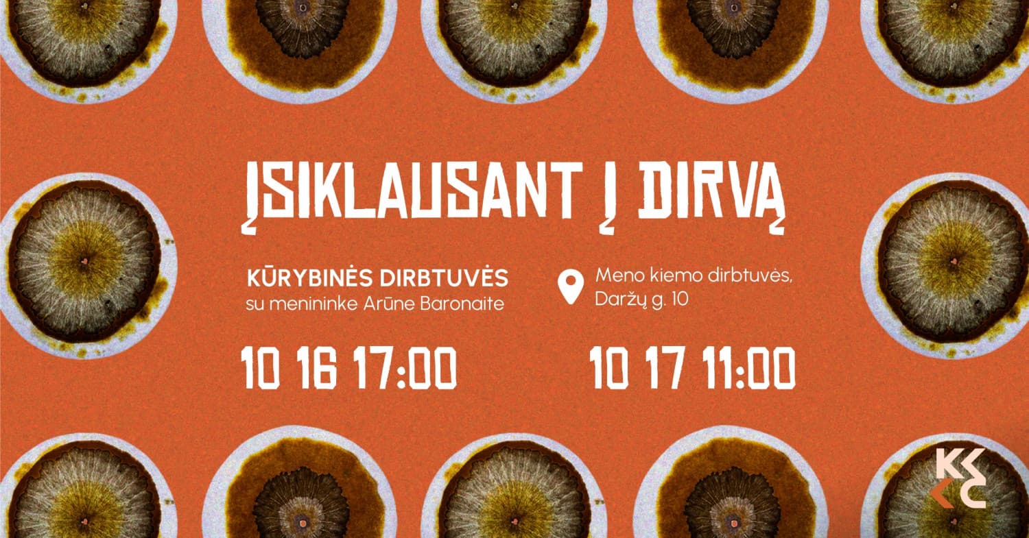 Kūrybinės dirbtuvės ''Įsiklausant į dirvą'' su menininke Arūne Baronaite