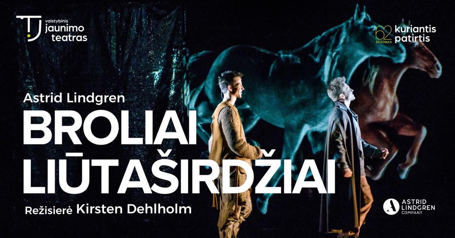 BROLIAI LIŪTAŠIRDŽIAI. Rež. Kirsten Dehlholm