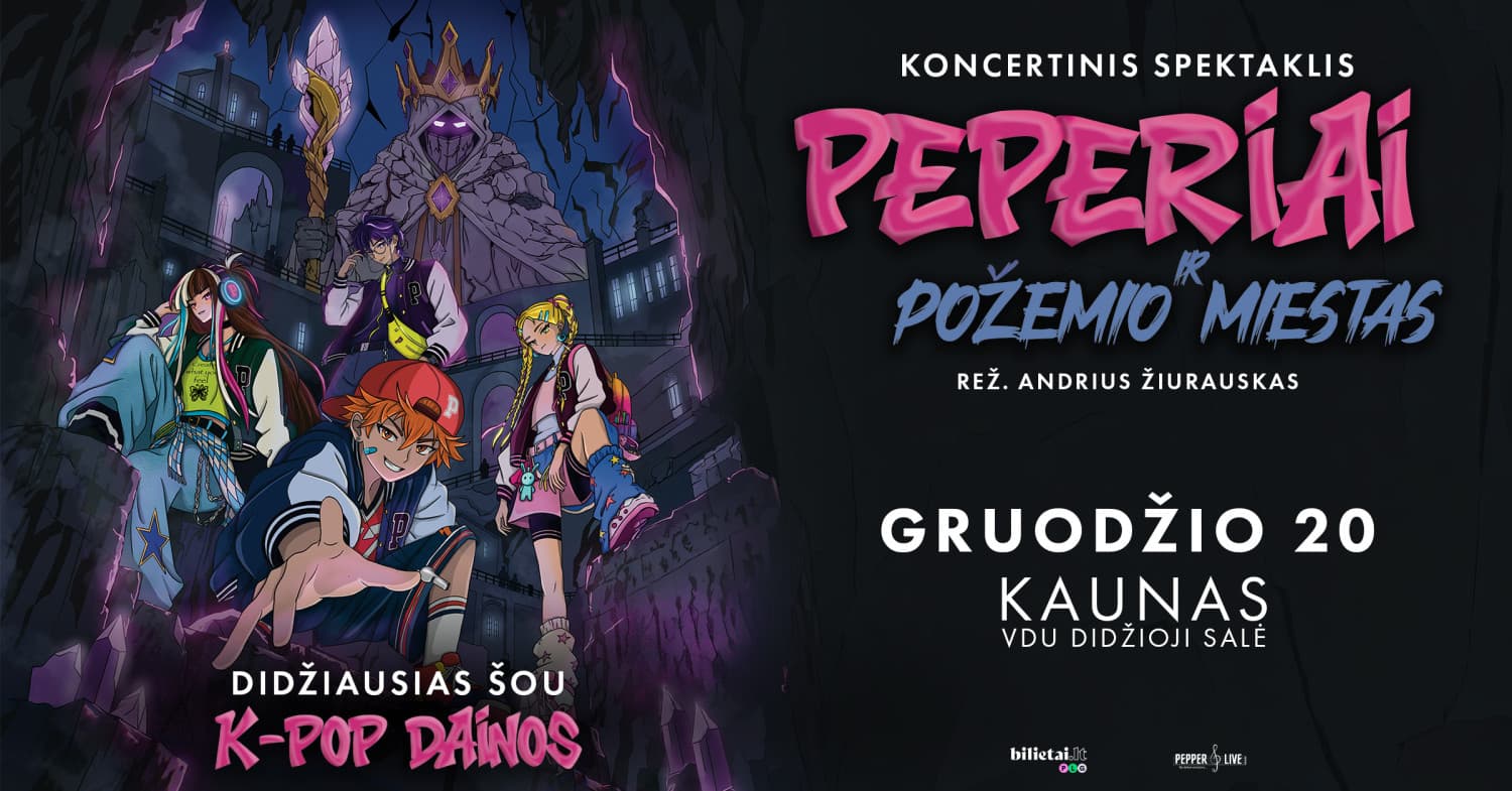 PEPERIAI ir požemio miestas | Kaunas