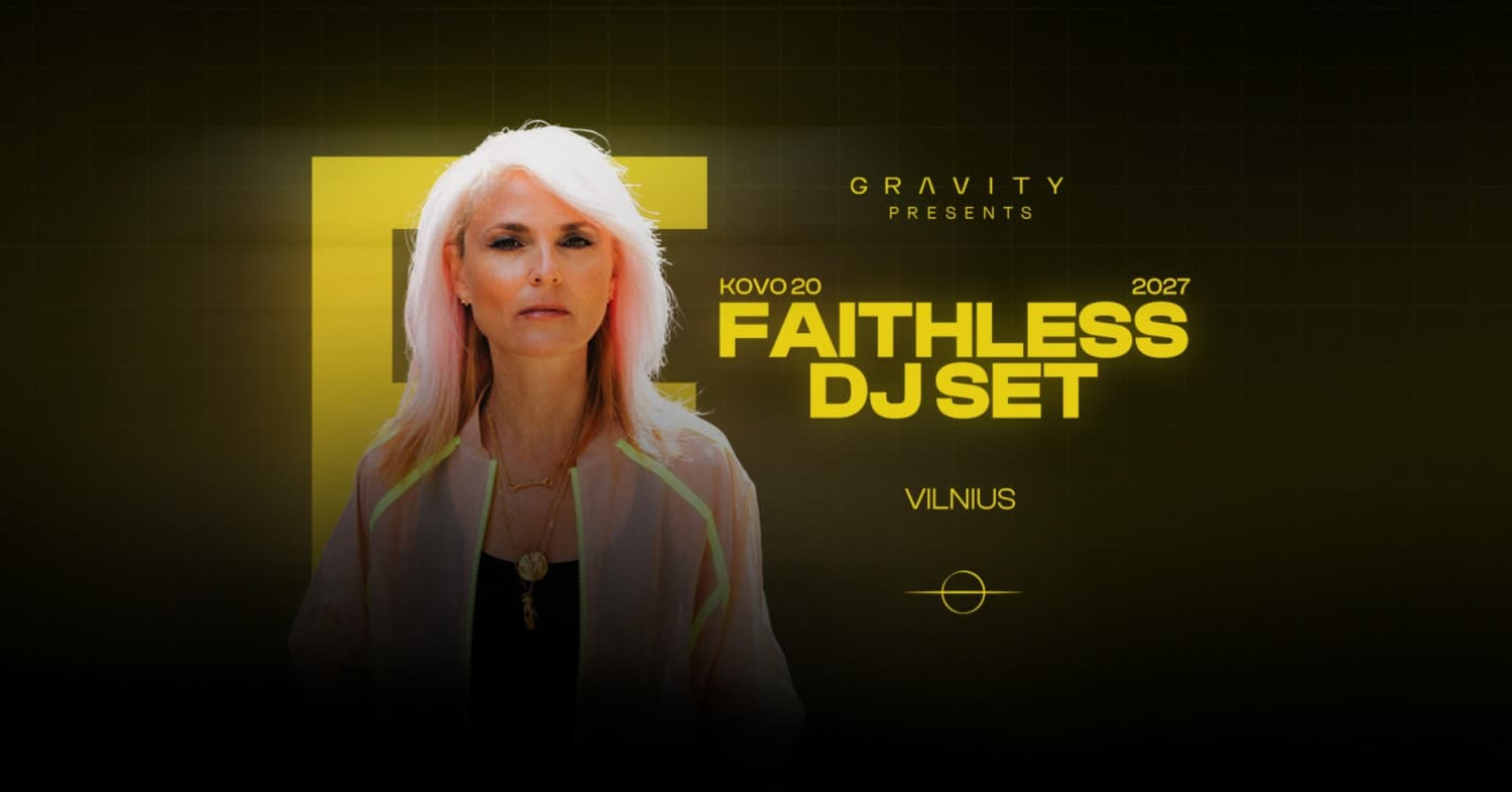 Gravity x Faithless (DJ SET) (Perkletas iš 2026.11.28)