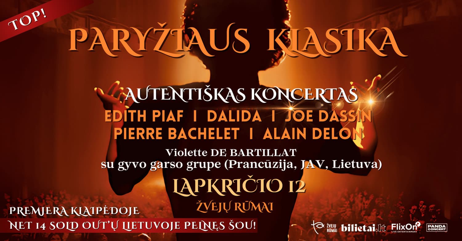 Premjera | Paryžiaus Klasika: EDITH PIAF, DALIDA, JOE DASSIN, PIERRE BACHELET, ALAIN DELON | atlieka Violette De Bartillat su gyvo garso grupe (Prancūzija, JAV, Lietuva) | Klaipėda