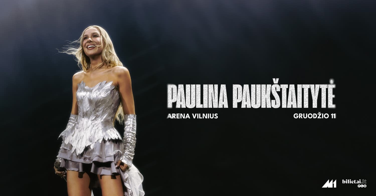 Paulina Paukštaitytė | Arena Vilnius