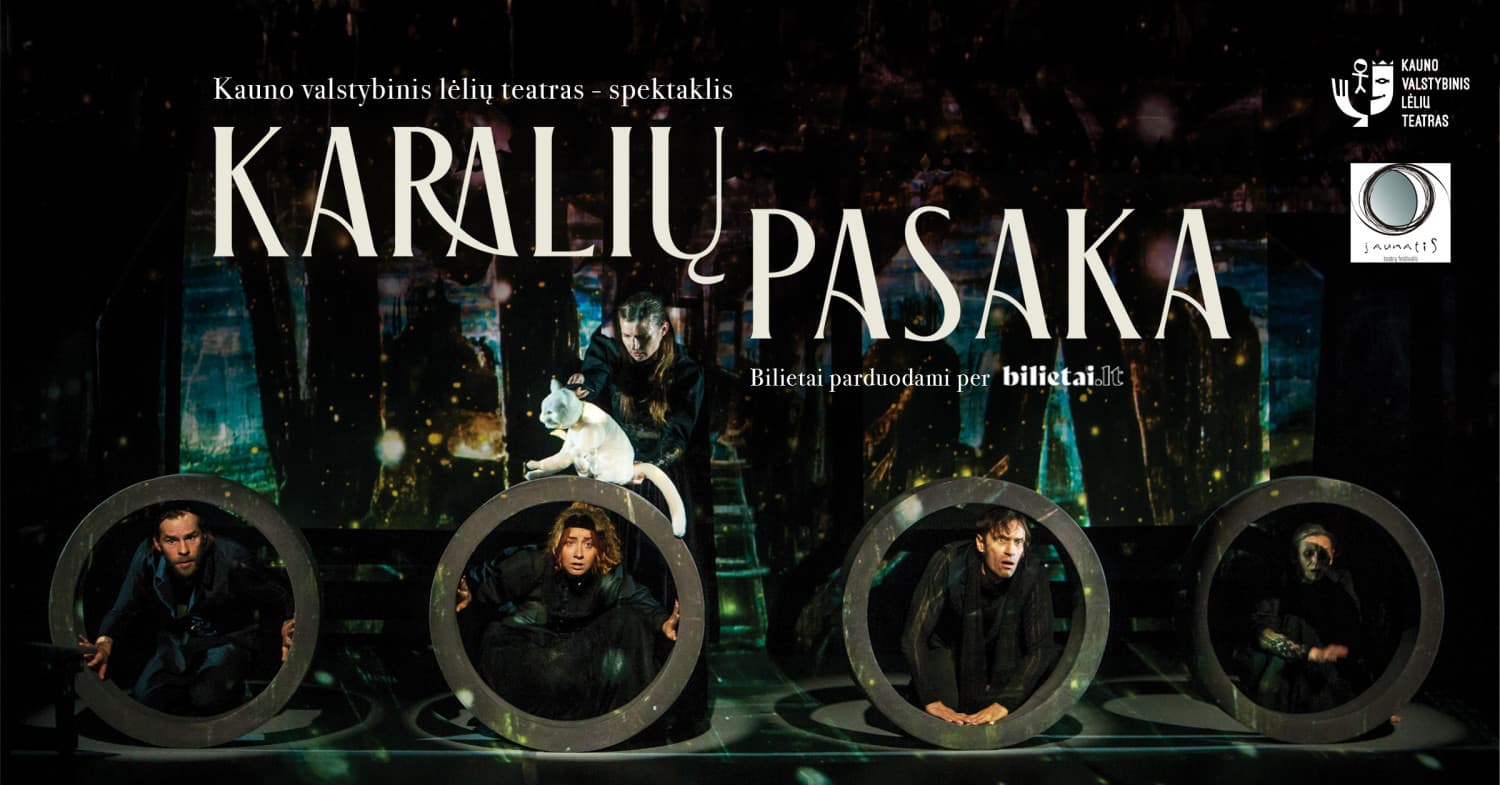 KAUNO VALSTYBINIS LĖLIŲ TEATRAS. "KARALIŲ PASAKA"