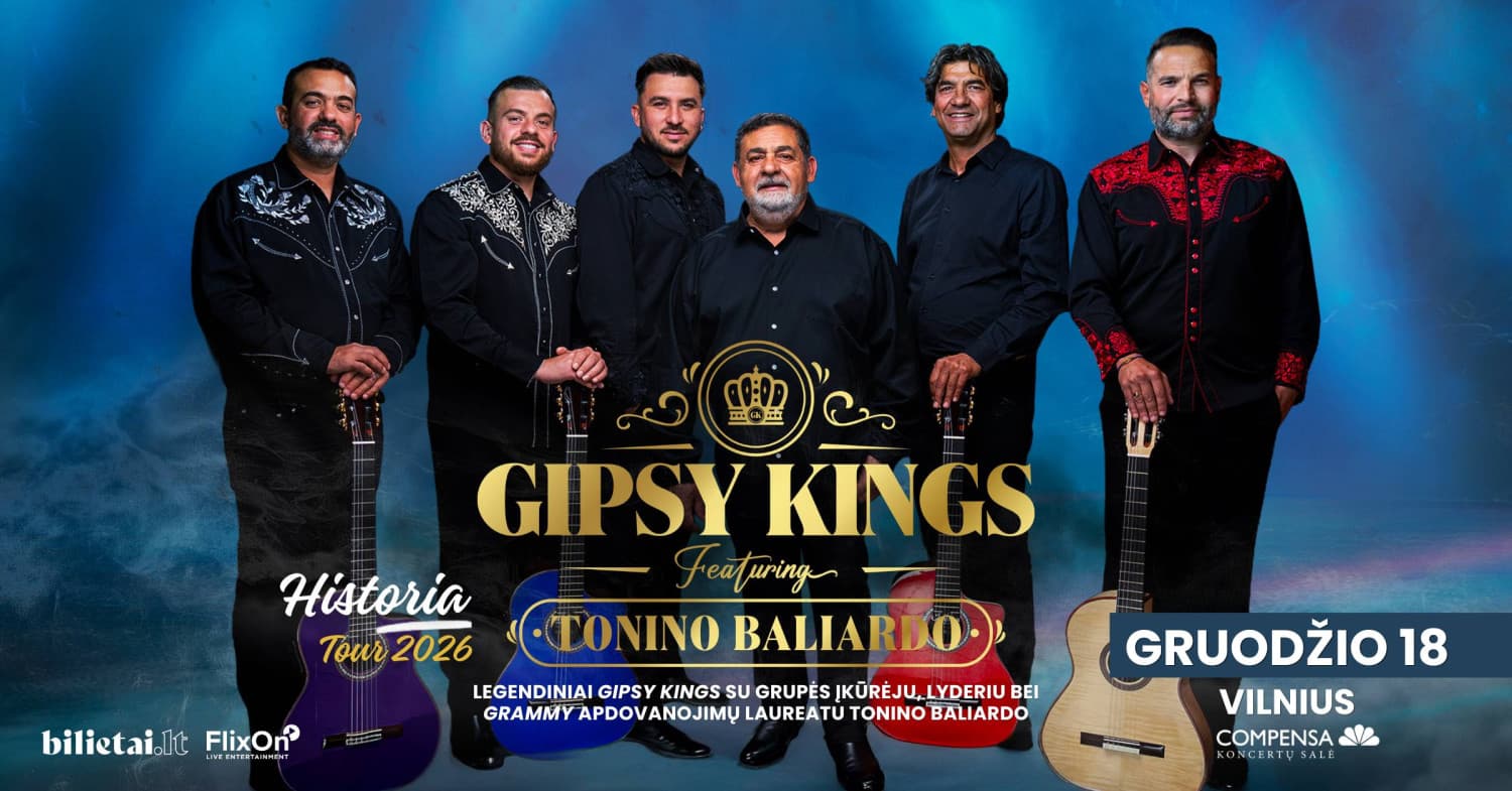 GIPSY KINGS su legendiniu įkūrėju Tonino Baliardo